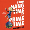 From_Hang_Time_to_Prime_Time