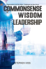 Commonsense_-_Wisdom_-_Leadership